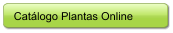 Cat�logo Plantas Online
