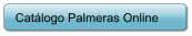 Cat�logo Palmeras Online